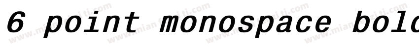 6 point monospace bold字体转换